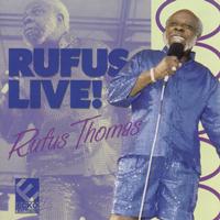 Rufus Thomas - Rufus Live!