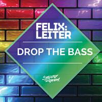 Felix Leiter - Drop the Bass