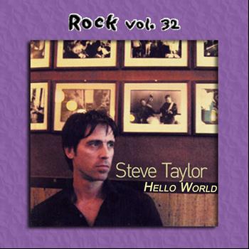 STEVE TAYLOR - Rock Vol. 32: Steve Taylor-Hello World