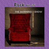 Frank Enea - Rock Vol. 35: Frank Enea Band: The Morning Show