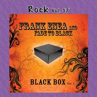 Frank Enea - Rock Vol. 37: Frank Enea: Fade To Black Box Vol. 1