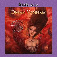 Dream Vampires - Rock Vol. 44: Dream Vampires - Orbtial Dream