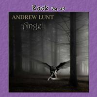 Andrew Lunt - Rock Vol. 45: Andrew Lunt - Angel