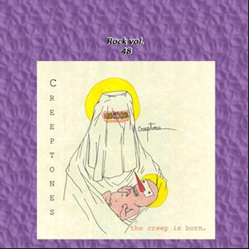 Creeptones - Rock Vol. 48: The Creep is Born