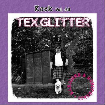 Tex Glitter - Rock Vol. 49: Handsome & Homophobic