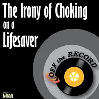 Off the Record - The Irony of Choking on a Lifesaver - Single