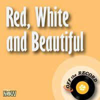 Off the Record - Red, White and Beautiful - Single