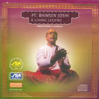 Pt. Bhimsen Joshi - Pt. Bhimsen Joshi A Living Legend