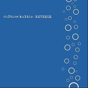 Culture Kultür - Revenge