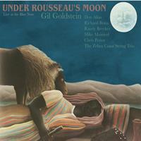 Gil Goldstein - Under Rousseau's Moon