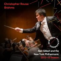 New York Philharmonic - Christopher Rouse, Brahms