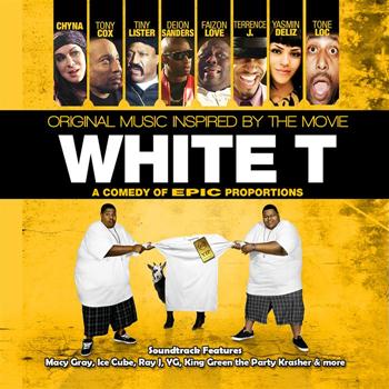 Various Artists - White T (Original Music Soundtrack Inspired By The Movie) (Explicit)
