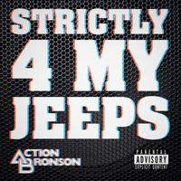 Action Bronson - Strictly 4 My Jeeps (Explicit)