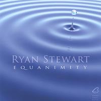 Ryan Stewart - Equanimity