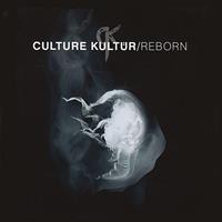 Culture Kultür - Reborn
