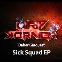 Daber Gatquest - Sick Squad EP