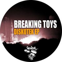 Breaking Toys - Diskotek EP
