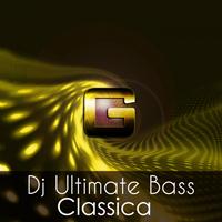 DJ Ultimate Bass - Classica
