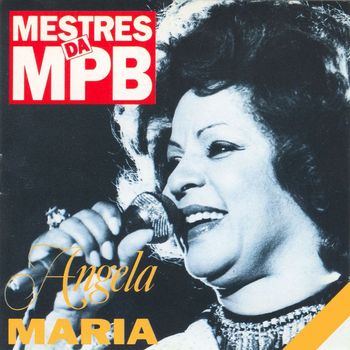 Angela Maria - Mestres da MPB