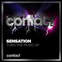 Sensation - Turn The Music Up