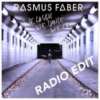 Rasmus Faber - We Laugh We Dance We Cry (Radio Edit (feat. Linus Norda))