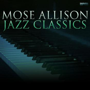 Mose Allison - Jazz Classics