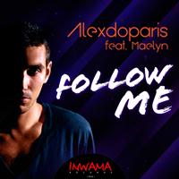 Alexdoparis feat. Maelyn - Follow Me