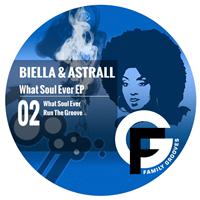 Biella & Astrall - What Soul Ever EP