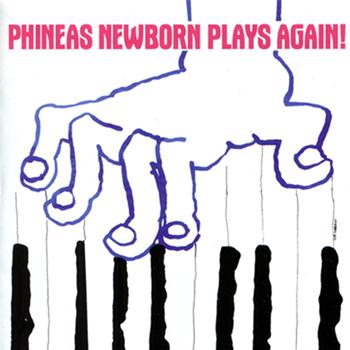 Phineas Newborn - Phineas Newborn Plays Again!