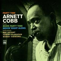 Arnett Cobb - Party Time / More Party Time / Movin' Right Along