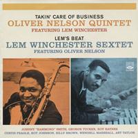 Oliver Nelson & Lem Winchester - Takin' Care of Business / Lem's Beat
