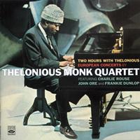Thelonious Monk Quartet - Two Hours with Thelonious