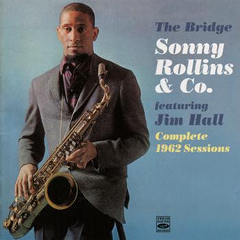 Sonny Rollins - Sonny Rollins & Co. - Complete 1962 Recordings