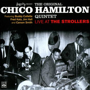 Chico Hamilton - The Original Chico Hamilton Quintet Live at the Strollers