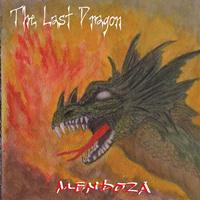 Mendoza - The Last Dragon