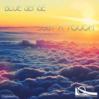 Blue Sense - Just A Touch