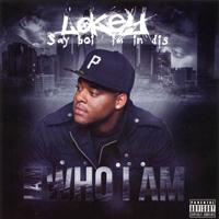 Lokey - I Am Who I Am (Explicit)
