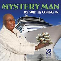 Mystery Man - My Ship Is Coming In