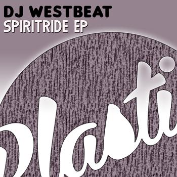 Dj Westbeat - Spiritride EP