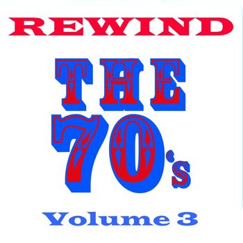 Various Artists - Rewind the 70s - Volume 3
