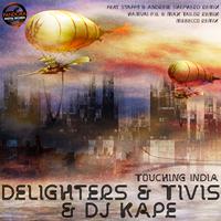Delighters - Touching India
