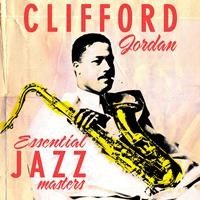 Clifford Jordan - Essential Jazz Masters