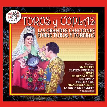 Various Artists - Toros y Coplas, las Grandes Canciones Sobre Toros y Toreros