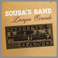 Sousa's Band - Zampa Overute