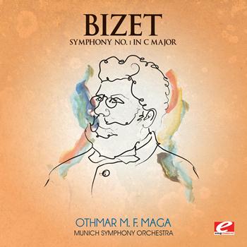 Georges Bizet - Bizet: Symphony No. 1 in C Major (Digitally Remastered)