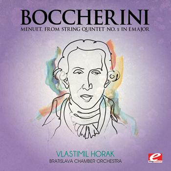 Luigi Boccherini - Boccherini: Menuet, from String Quintet No. 5 in E Major (Digitally Remastered)