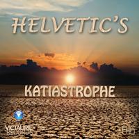Helvetic's - Katiastrophe