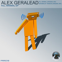 Alex Geralead - Kill Minimal EP