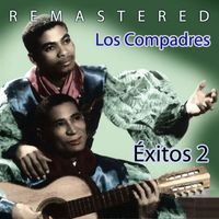 Los Compadres - Éxitos 2 (Remastered)
