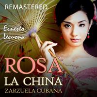 Ernesto Lecuona - Rosa la China